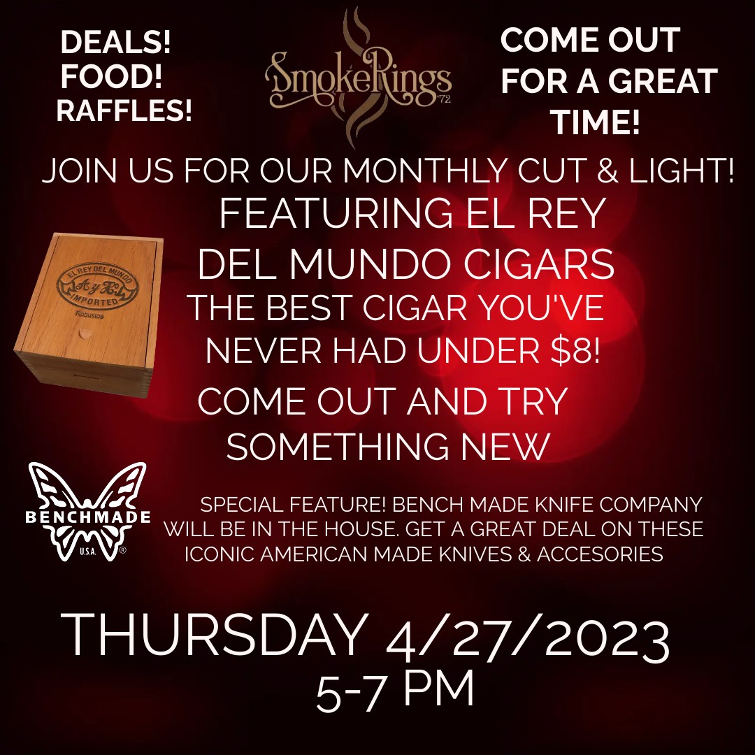 Cut & Light Event April 27th. El Rey Del Mundo Cigars