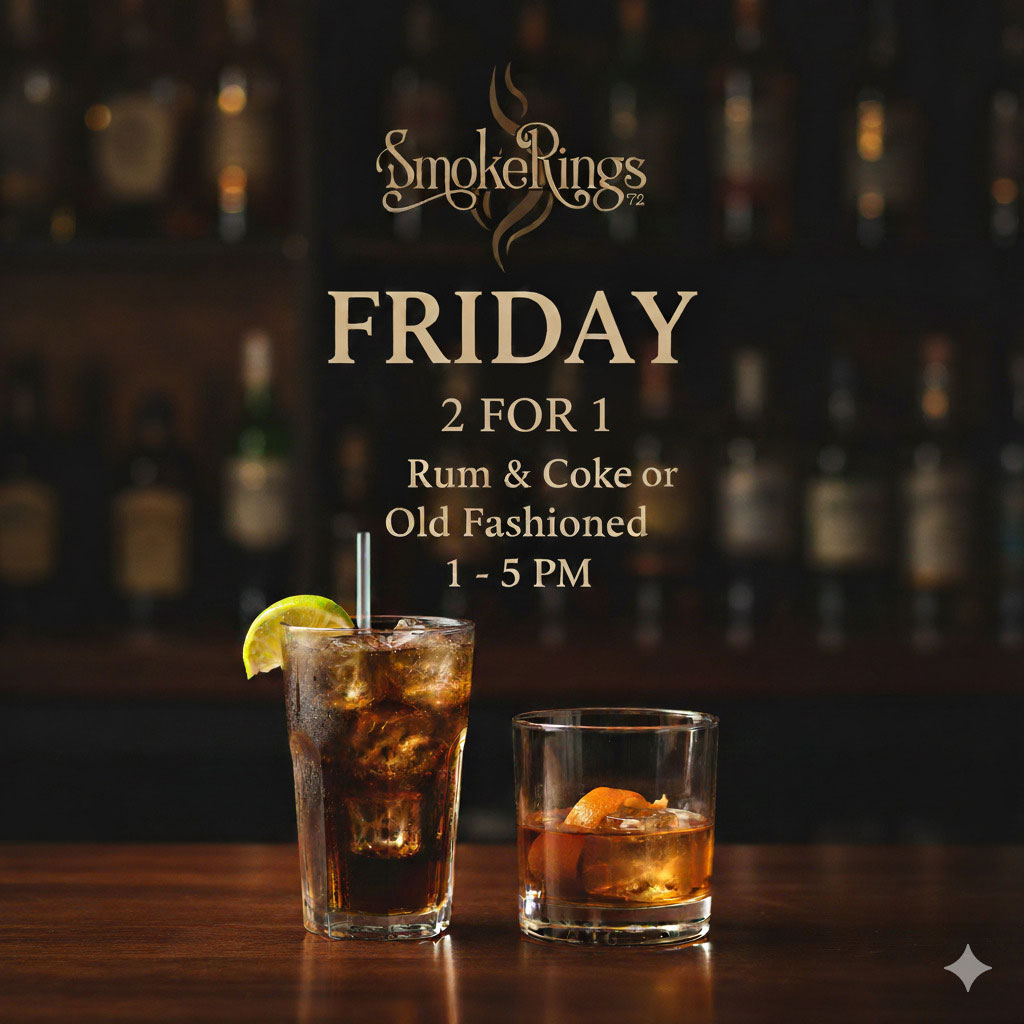 Rum & Coke or Old Fashioned Friday